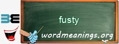 WordMeaning blackboard for fusty